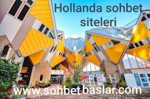 Hollanda Sohbet Siteleri