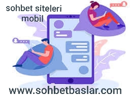 Sohbet Siteleri Mobil