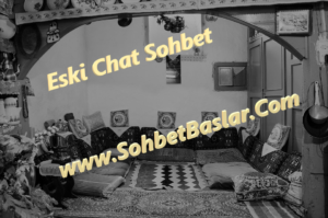 Eski Chat Sohbet