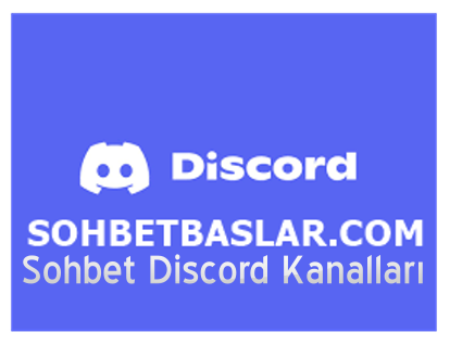 Sohbet Discord Kanalları