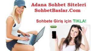 Adana Sohbet Siteleri