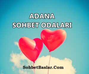 Adana Sohbet 1